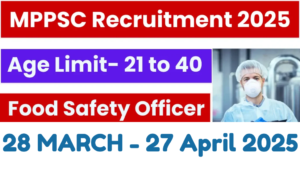 MPPSC Food Safety Officer Recruitment 2025