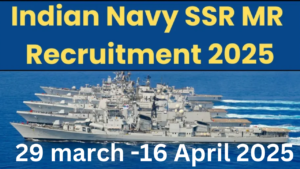 Indian Navy SSR MR Recruitment 2025