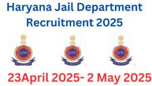 Haryana Jail Department Recruitment 2025