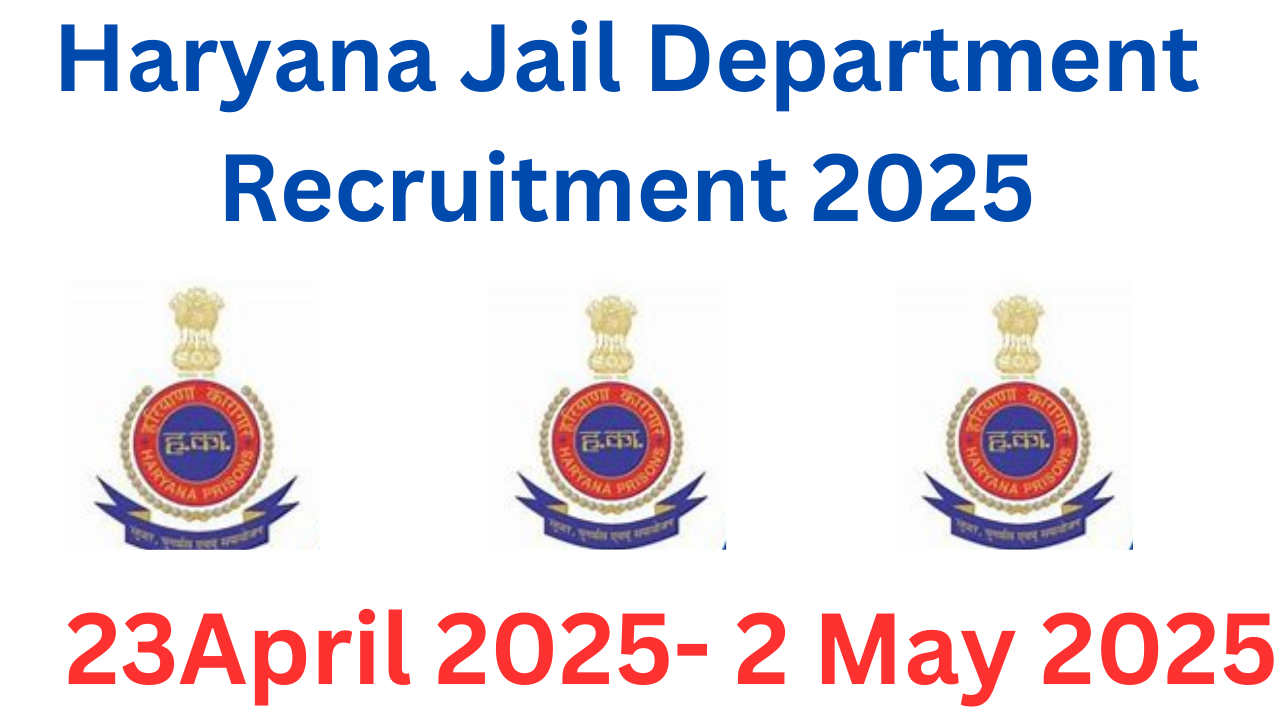 Haryana Jail Department Recruitment 2025