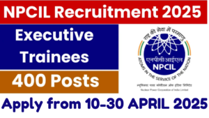 NPCIL Executive Trainees Recruitment 2025