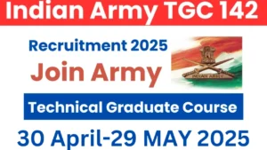 Indian Army TGC 142 Recruitment 2025