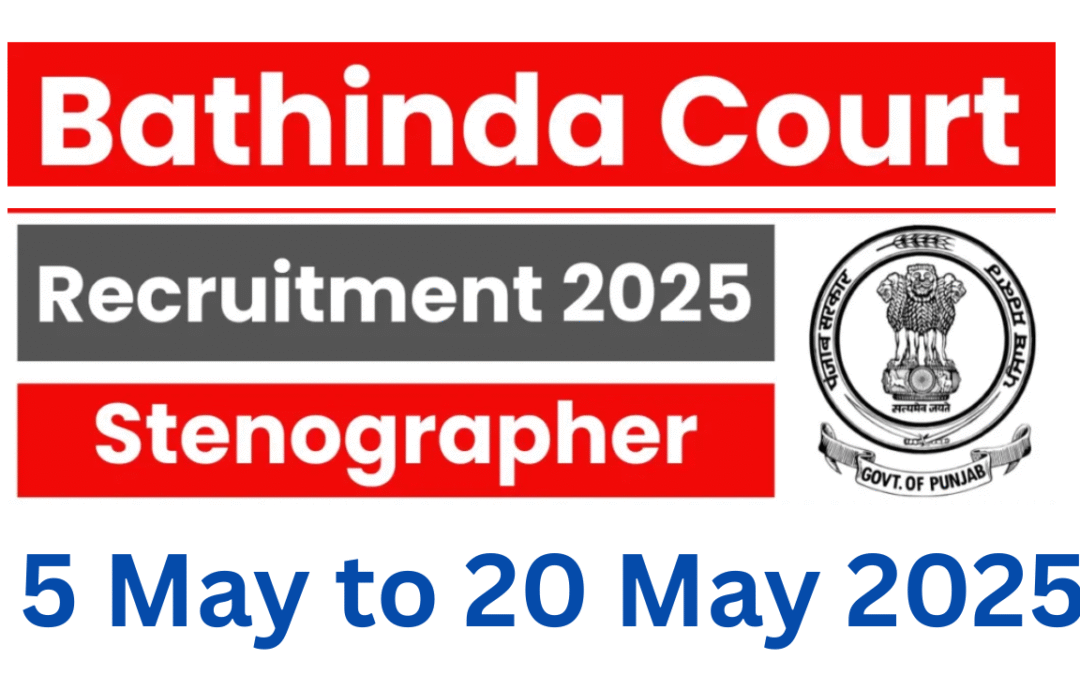 Bathinda Court Stenographer Recruitment 2025