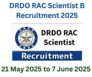 DRDO RAC Scientist B Recruitment 2025