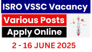 ISRO VSSC Recruitment 2025