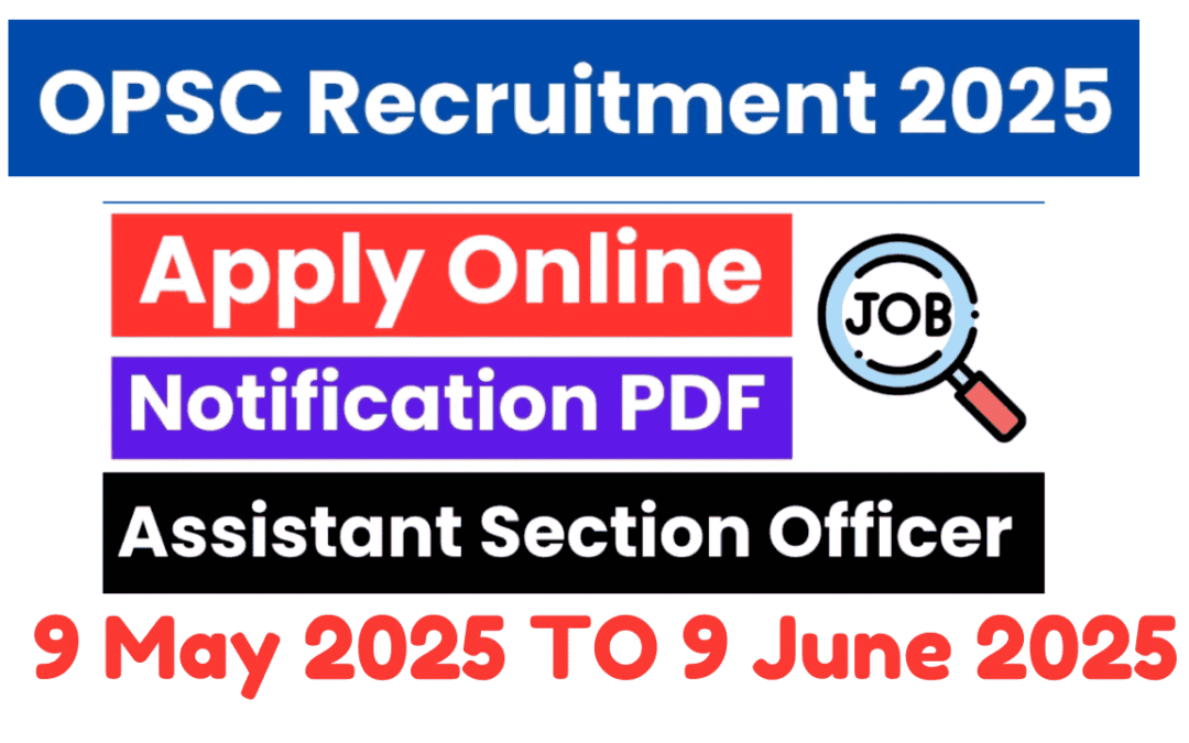 OPSC Assistant Section Officer Recruitment 2025