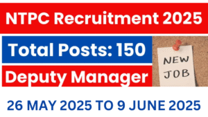 NTPC Deputy Manager Recruitment 2025