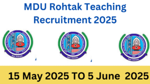MDU Rohtak Teaching Recruitment 2025