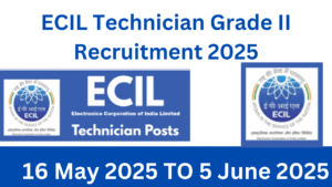 ECIL Technician Grade II Recruitment 2025
