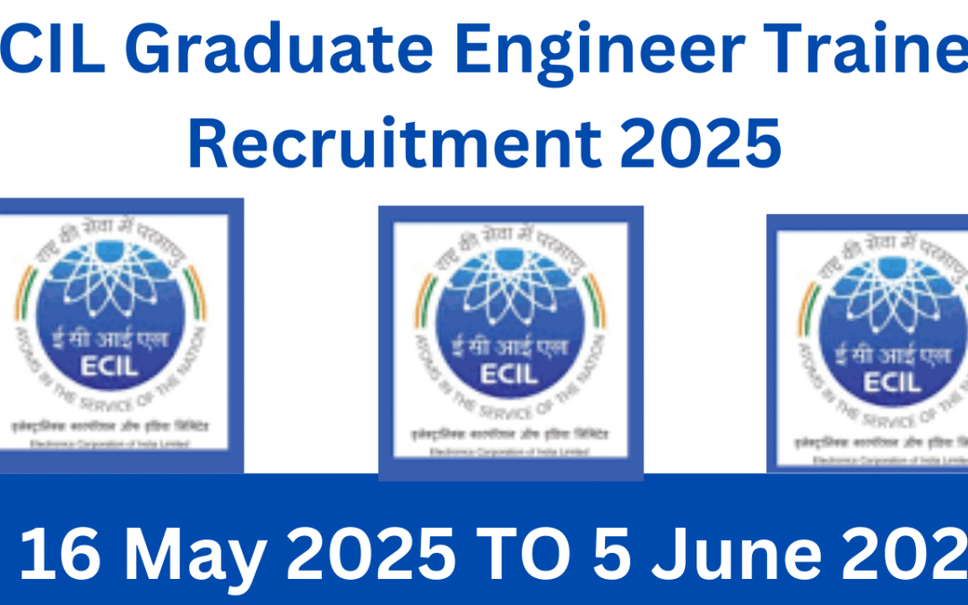 ECIL Graduate Engineer Trainee Recruitment 2025: Notification Released & Apply Online