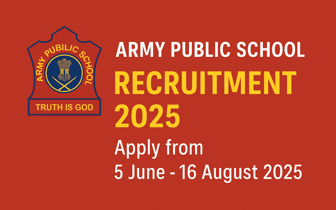 Army Public School Recruitment 2025: Apply Online for PRT, TGT & PGT Posts