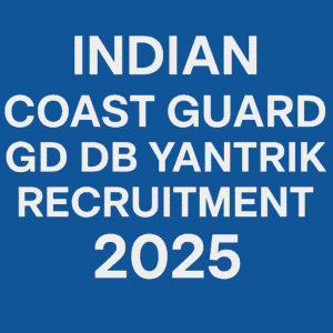 Indian Coast Guard GD DB Yantrik Recruitment 2025