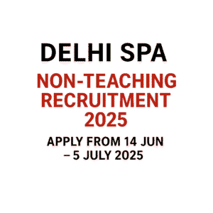 SPA Non-Teaching Recruitment 2025