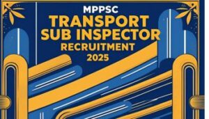 MPPSC Transport Sub Inspector Recruitment 2025