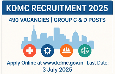 KDMC Recruitment 2025: Apply Online for 490 Group ‘C’ & ‘D’ Posts