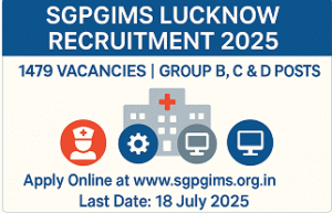 SGPGIMS Lucknow Recruitment 2025