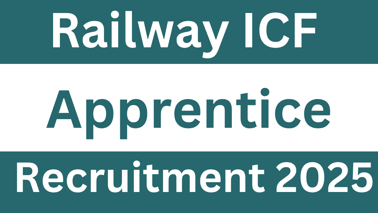 Railway ICF Apprentice Recruitment 2025