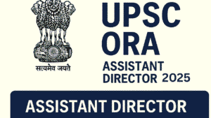 UPSC ORA Assistant Director Recruitment 2025