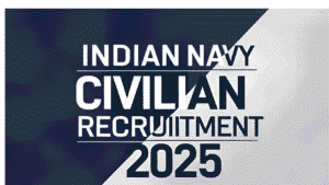Indian Navy Civilian Recruitment 2025