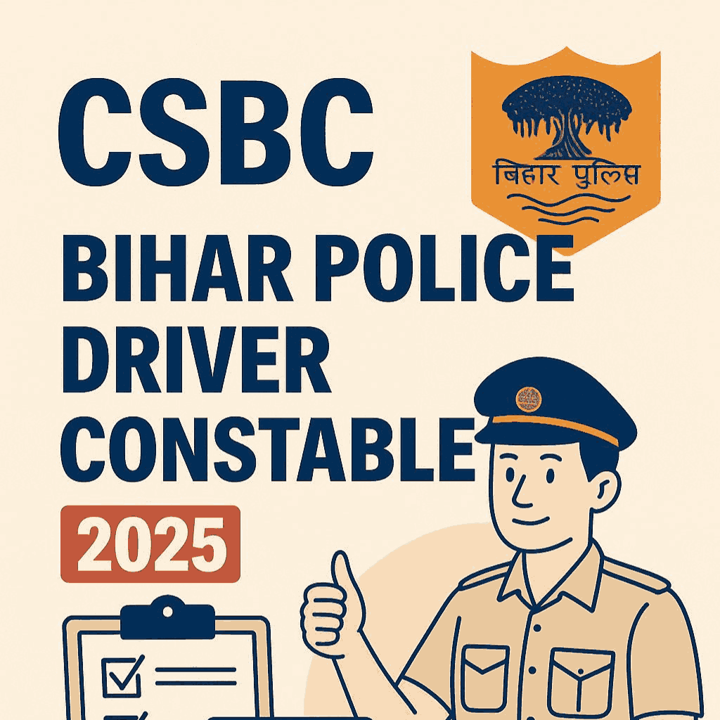 CSBC Bihar Police Driver Constable Recruitment 2025