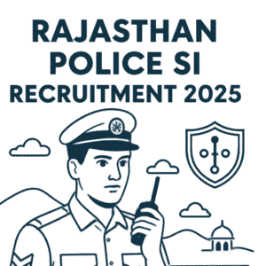 Rajasthan Police SI Recruitment 2025