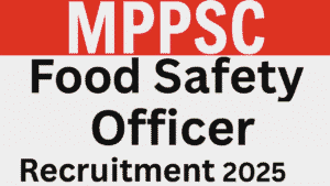 MPPSC Food Safety Officer Recruitment 2025