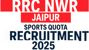 RRC NWR Jaipur Sports Quota Recruitment 2025