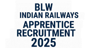 BLW Indian Railways Apprentice Recruitment 2025