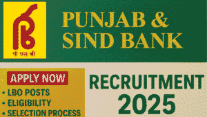 Punjab and Sind Bank LBO Recruitment 2025