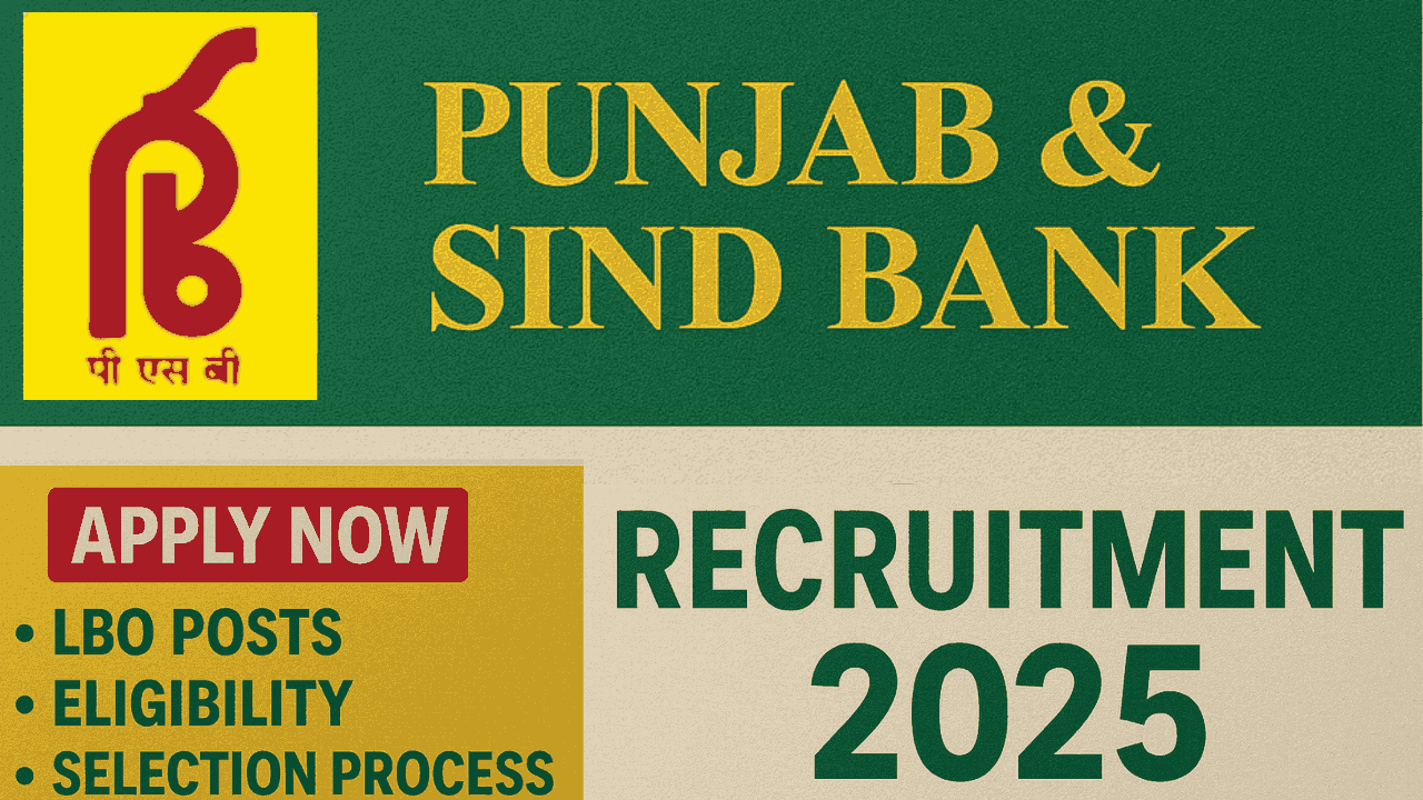 Punjab and Sind Bank LBO Recruitment 2025