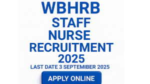 WBHRB Staff Nurse Recruitment 2025