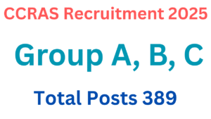 CCRAS Group A & B & C Recruitment 2025