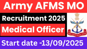 Army AFMS Medical Officer Recruitment 2025