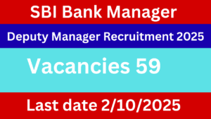 SBI Bank Manager & Deputy Manager -Recruitment 2025