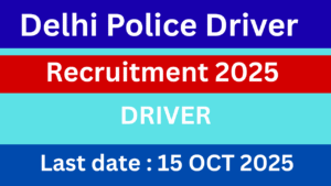Delhi Police Driver Recruitment 2025