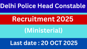 Delhi Police Head Constable Recruitment 2025