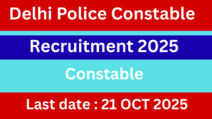 Delhi Police Constable Recruitment 2025
