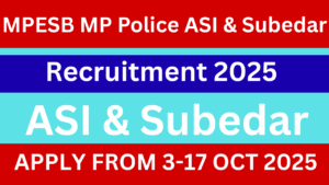 MPESB MP Police ASI and Subedar Recruitment 2025