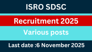 ISRO SDSC Recruitment 2025