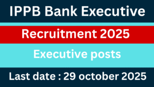 IPPB Bank Executive Recruitment 2025