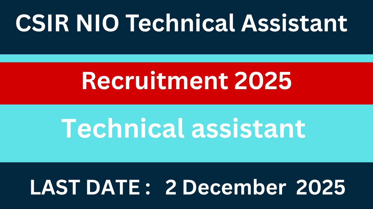 CSIR NIO Technical Assistant Recruitment 2025