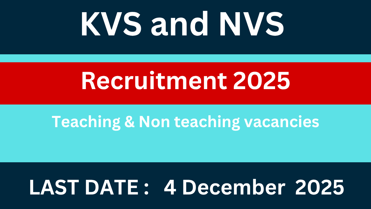KVS and NVS Recruitment 2025