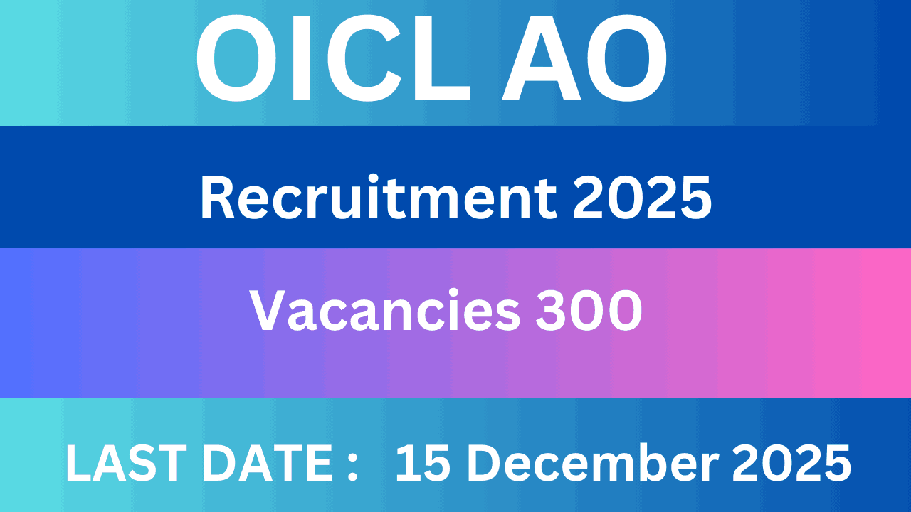 OICL AO Recruitment 2025