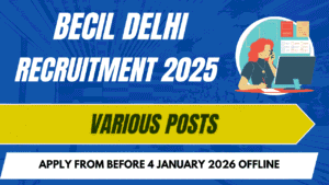 BECIL Delhi Recruitment 2025