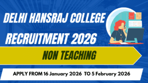 Delhi Hansraj College Recruitment 2026