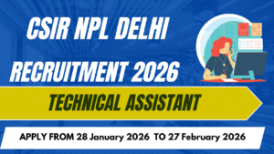 CSIR NPL Delhi Recruitment 2026
