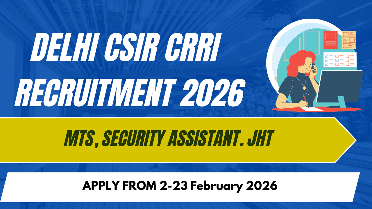 Delhi CSIR CRRI Recruitment 2026