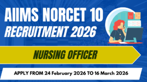 AIIMS NORCET 10 Recruitment 2026